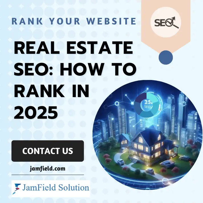 Real Estate SEO How to Rank in 2025